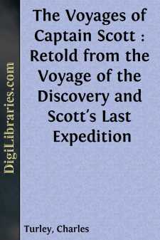 The Voyages of Captain Scott : Retold from the Voyage of the...