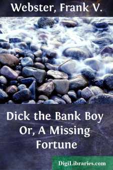 Dick the Bank Boy
Or, A Missing Fortune