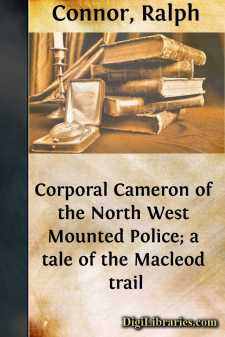 Corporal Cameron of the North West Mounted Police; a tale of the Macleod trail