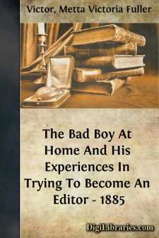 The Bad Boy At Home
And His Experiences In Trying To Become An...