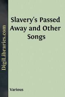 Slavery's Passed Away and Other Songs
