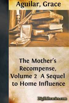 The Mother's Recompense, Volume 2 
A Sequel to Home Influence