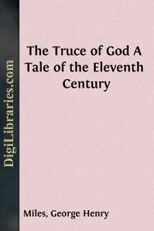 The Truce of God
A Tale of the Eleventh Century