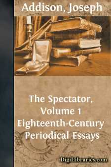 The Spectator, Volume 1
Eighteenth-Century Periodical Essays