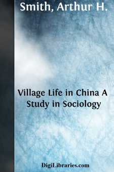 Village Life in China
A Study in Sociology