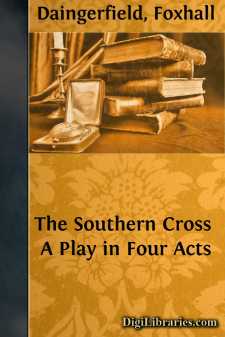The Southern Cross
A Play in Four Acts