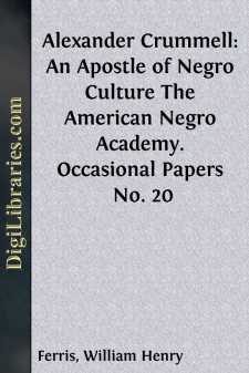 Alexander Crummell: An Apostle of Negro Culture
The American...