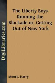 The Liberty Boys Running the Blockade
or, Getting Out of New York