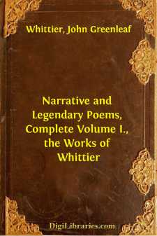 Narrative and Legendary Poems, Complete
Volume I., the Works of...