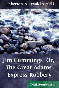 Jim Cummings 
Or, The Great Adams Express Robbery