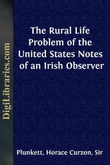 The Rural Life Problem of the United States
Notes of an Irish...