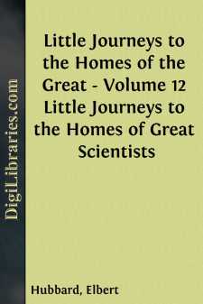 Little Journeys to the Homes of the Great - Volume 12
Little...