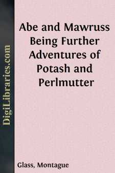 Abe and Mawruss
Being Further Adventures of Potash and Perlmutter