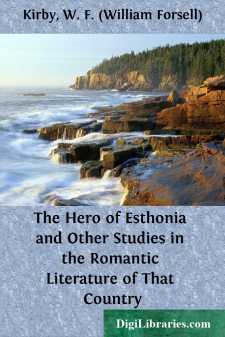 The Hero of Esthonia and Other Studies in the Romantic Literature...