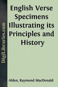 English Verse
Specimens Illustrating its Principles and History