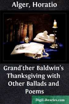 Grand'ther Baldwin's Thanksgiving with Other Ballads and Poems