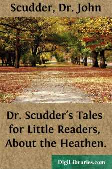 Dr. Scudder's Tales for Little Readers, About the Heathen.