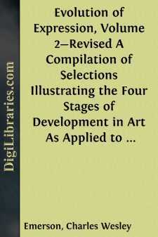 Evolution of Expression, Volume 2-Revised
A Compilation of Selections Illustrating the Four Stages of Development in Art As Applied to Oratory; Twenty-Eighth Edition
