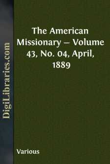 The American Missionary - Volume 43, No. 04, April, 1889