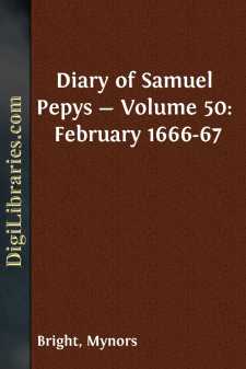 Diary of Samuel Pepys - Volume 50: February 1666-67