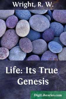 Life: Its True Genesis
