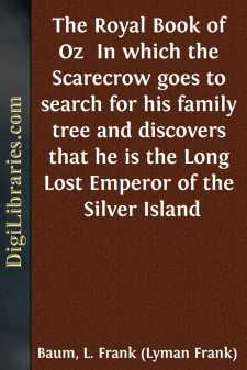 The Royal Book of Oz 
In which the Scarecrow goes to search for his family tree and discovers that he is the Long Lost Emperor of the Silver Island