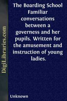 The Boarding School
Familiar conversations between a governess...