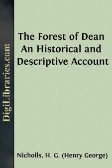 The Forest of Dean
An Historical and Descriptive Account