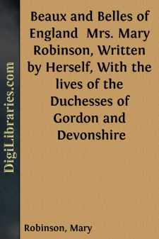 Beaux and Belles of England 
Mrs. Mary Robinson, Written by...