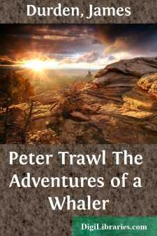 Peter Trawl
The Adventures of a Whaler
