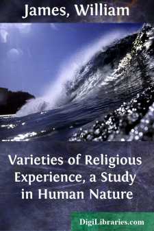 Varieties of Religious Experience, a Study in Human Nature