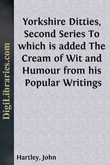 Yorkshire Ditties, Second Series
To which is added The Cream of...