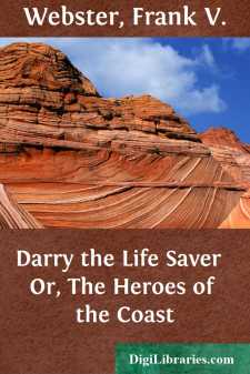 Darry the Life Saver 
Or, The Heroes of the Coast