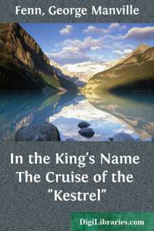 In the King's Name
The Cruise of the "Kestrel"
