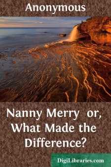 Nanny Merry 
or, What Made the Difference?