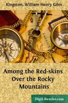 Among the Red-skins
Over the Rocky Mountains