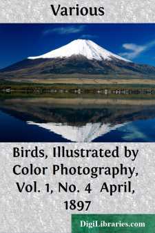 Birds, Illustrated by Color Photography, Vol. 1, No. 4 
April, 1897
