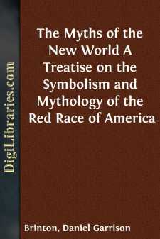 The Myths of the New World
A Treatise on the Symbolism and Mythology of the Red Race of America