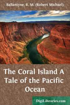 The Coral Island
A Tale of the Pacific Ocean
