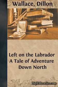 Left on the Labrador
A Tale of Adventure Down North