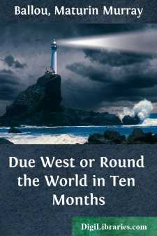 Due West
or Round the World in Ten Months