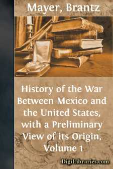 History of the War Between Mexico and the United States, with a...