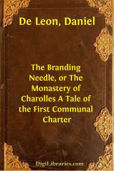 The Branding Needle, or The Monastery of Charolles
A Tale of the...