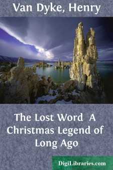 The Lost Word 
A Christmas Legend of Long Ago