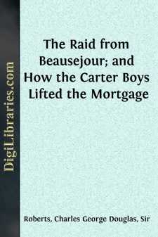 The Raid from Beausejour; and How the Carter Boys Lifted the Mortgage