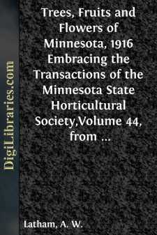 Trees, Fruits and Flowers of Minnesota, 1916
Embracing the...