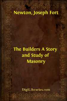 The Builders
A Story and Study of Masonry