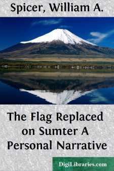 The Flag Replaced on Sumter
A Personal Narrative