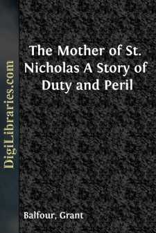 The Mother of St. Nicholas
A Story of Duty and Peril