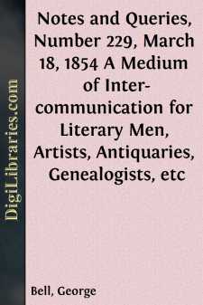 Notes and Queries, Number 229, March 18, 1854
A Medium of...